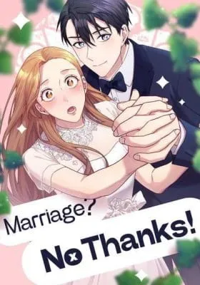 Marriage? No Thanks!
