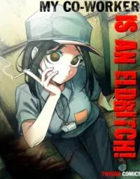 Cover of My Co-worker is an Eldritch!