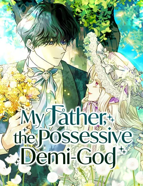 My Father, the Possessive Demi-God