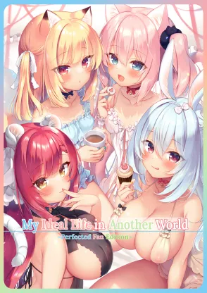 Cover of My Ideal Life in Another World ~Perfected Fan Edition~