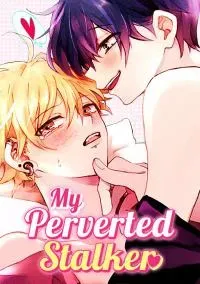 Cover of My Perverted Stalker