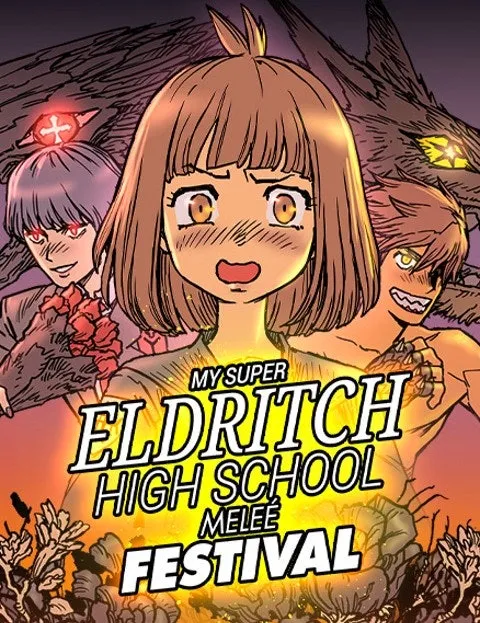 Cover of My Super Eldritch High School Melee Festival