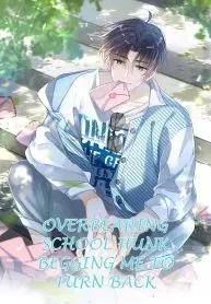 Cover of Overbearing School Hunk Begging Me to Turn Back