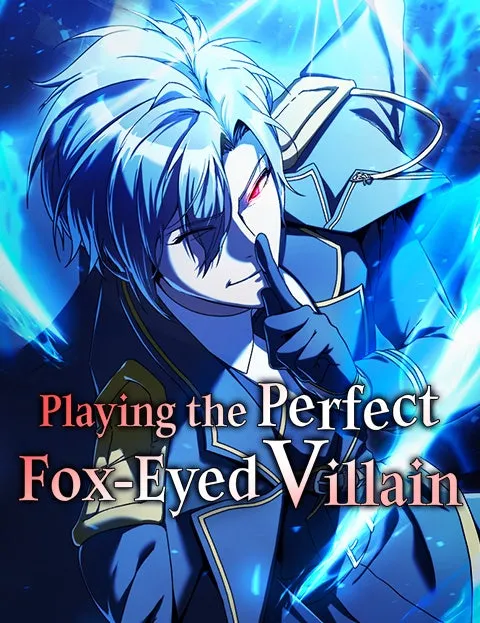 Playing the Perfect Fox-Eyed Villain