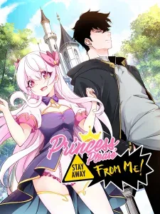 Cover of Princess, Please Stay Away From Me!