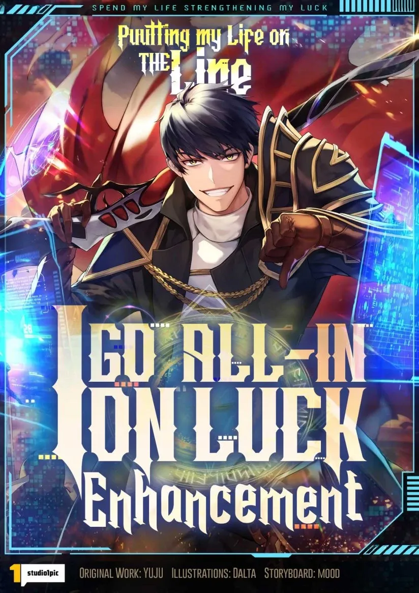 Cover of Putting My Life on the Line, I Go All-in on Luck Enhancement