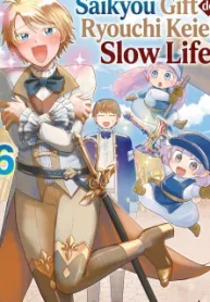 Cover of Saikyou Gift de Ryouchi Keiei Slow Life ~Henkyou no Mura wo Kaitaku Shiteitara Eiyuu Kyuu no Jinzai ga Wansa ka Yattekita!~