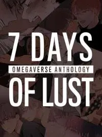 Seven Days of Lust: Omegaverse Anthology