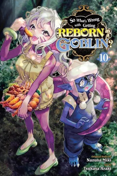 Cover of So What's Wrong with Getting Reborn as a Goblin?