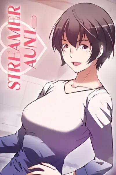 Streamer Aunt