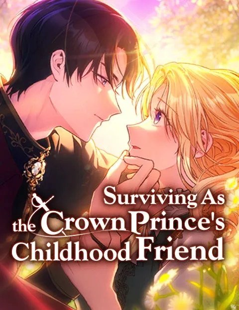 Cover of Surviving as the Crown Prince's Childhood Friend