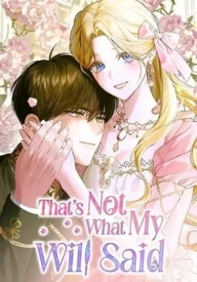 That's Not What My Will Said