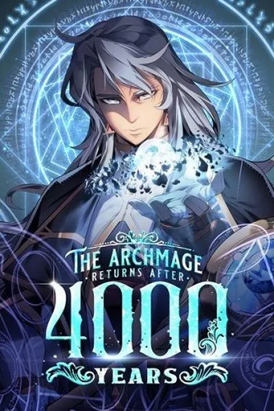 Cover of The Archmage Returns After 4000 Years