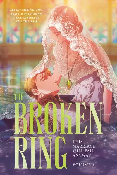 Cover of The Broken Ring - This Marriage Will Fail Anyway (Volume)