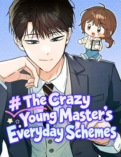 Cover of The Crazy Young Master’s Everyday Schemes