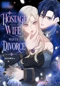 Cover of The Hostage Wife Wants a Divorce