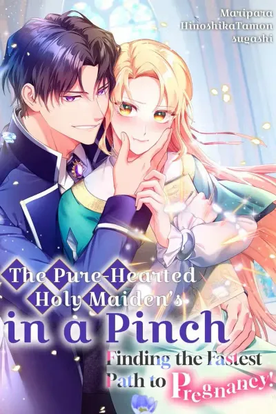 Cover of The Pure Saint Aims for the Fastest Route to Making a Baby!