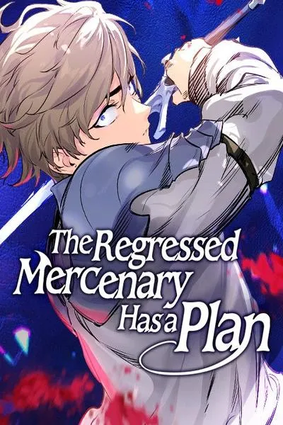 Cover of The Regressed Mercenary Has a Plan