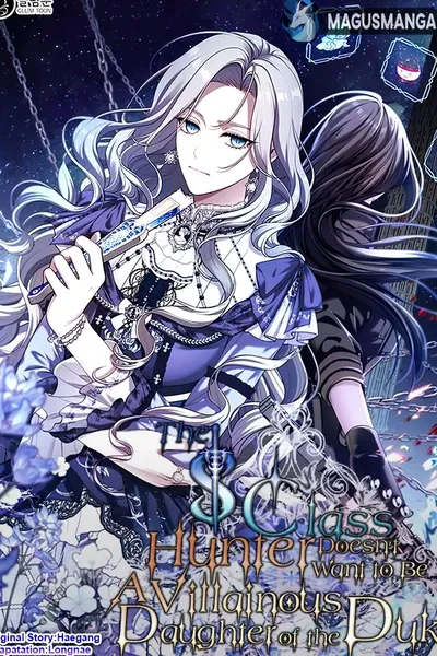 Cover of The S-Class Hunter Doesn’t Want to Be a Villainous daughter of the duke