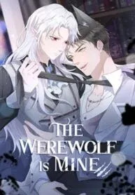 Cover of The Werewolf Is Mine
