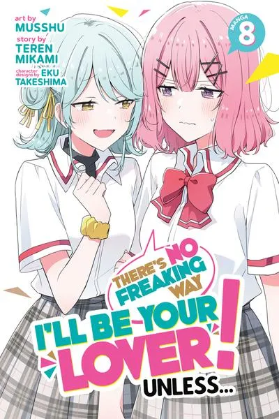 Cover of There's No Freaking Way I'll be Your Lover! Unless...