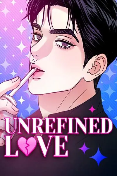 Cover of Unrefined Love