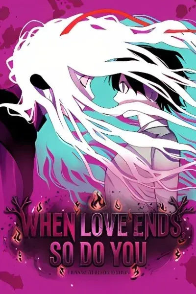 Cover of When Love Ends, So Do You