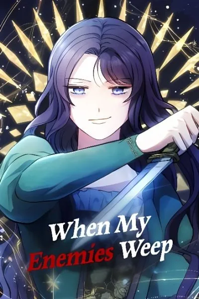 Cover of When My Enemies Weep