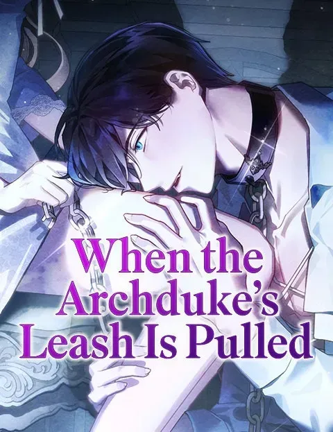 Cover of When the Archduke’s Leash Is Pulled