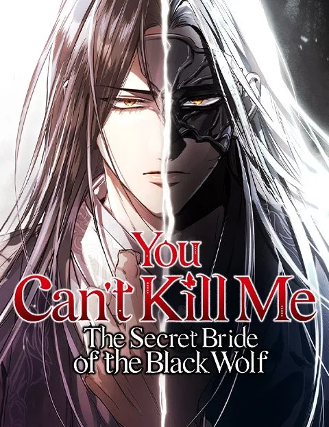 Cover of You Can’t Kill Me: The Secret Bride of the Black Wolf