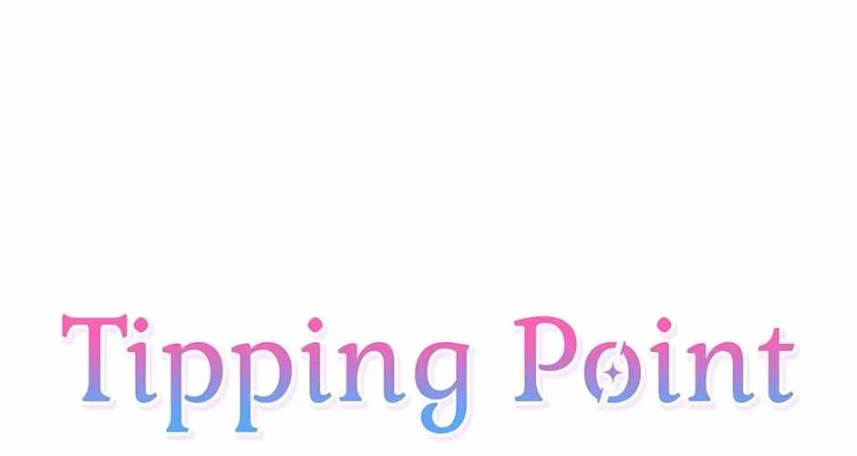 Tipping Point Chapter 25 page 64 - 