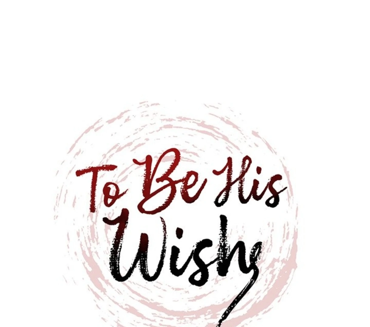 To Be His Wish Chapter 63 page 1 - 