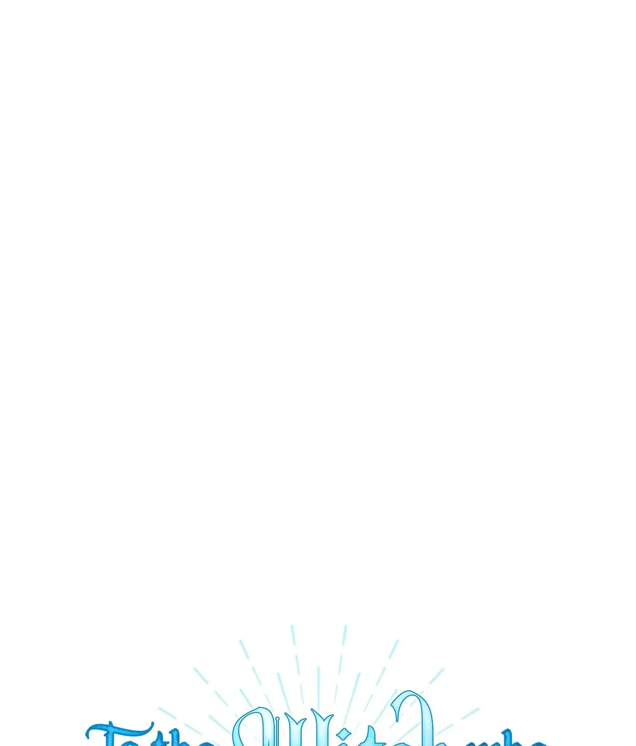 To the Witch Who Forgot the Bird Chapter 10 page 1 - 