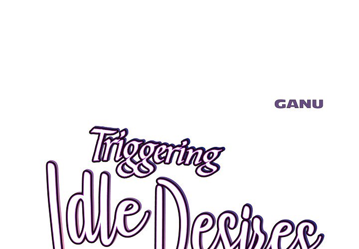 Triggering Idle Desires Chapter 12 page 1 - 