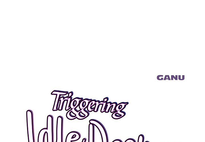 Triggering Idle Desires Chapter 15 page 1 - 