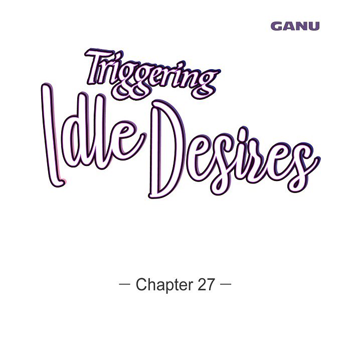 Triggering Idle Desires Chapter 27 page 33 - 