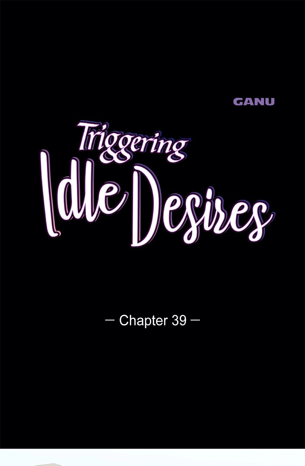Triggering Idle Desires Chapter 39 page 1 - 