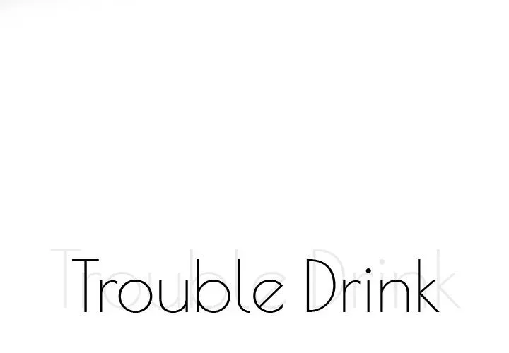 Trouble Drink Chapter 23 page 1 - 
