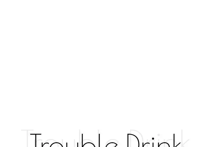 Trouble Drink Chapter 24 page 1 - 