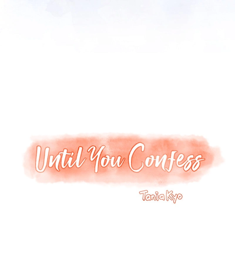 Until you confess Chapter 54 page 7 - 