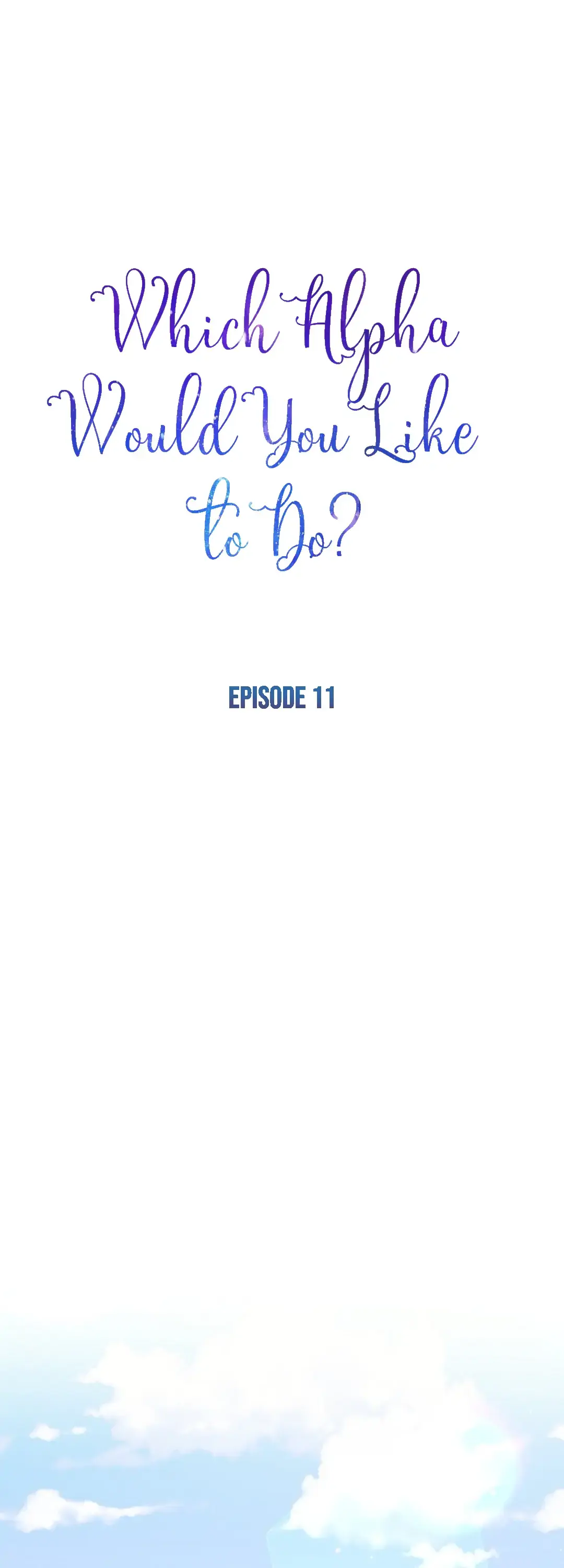 Which Alpha Do You Want? Chapter 11 page 1 - 