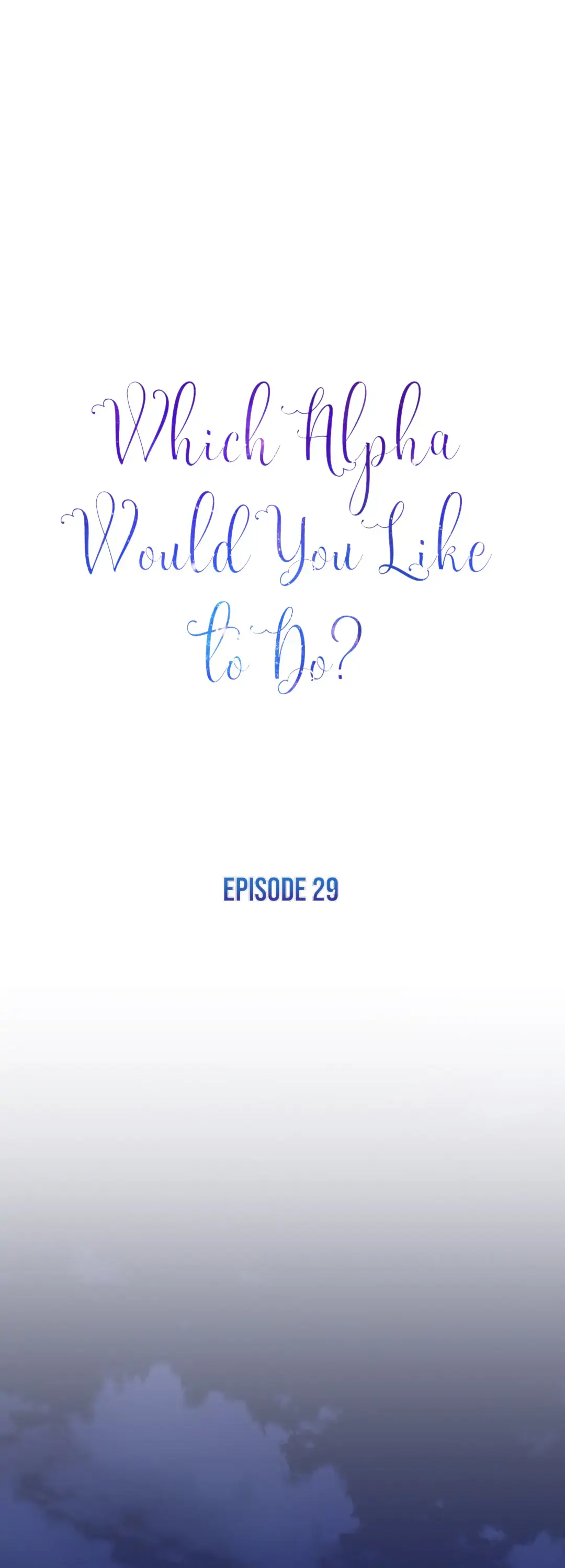 Which Alpha Do You Want? Chapter 29 page 1 - 