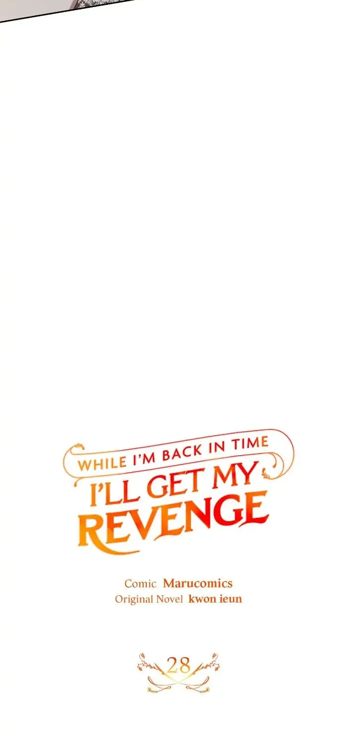 While I'm Back in Time, I'll Get My Revenge Chapter 28 page 41 - 