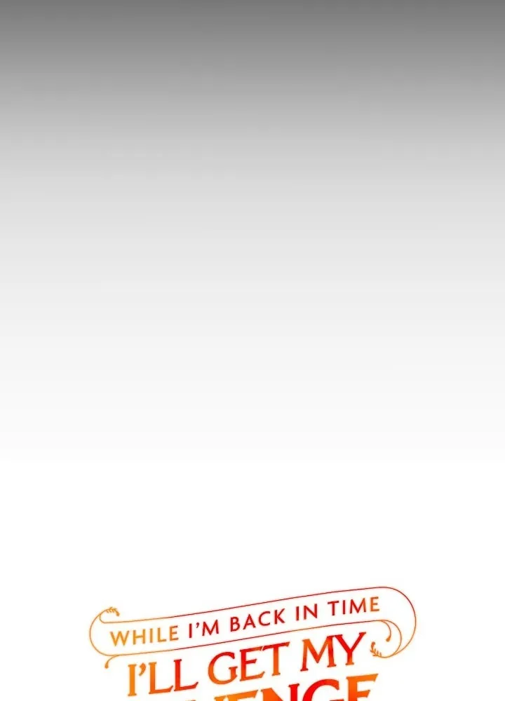 While I'm Back in Time, I'll Get My Revenge Chapter 30 page 26 - 