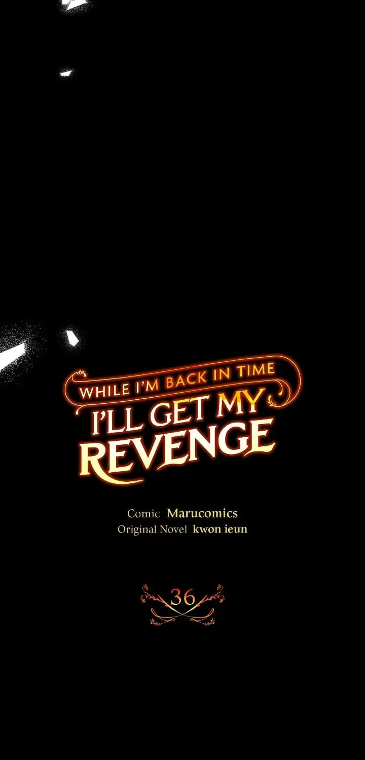 While I'm Back in Time, I'll Get My Revenge Chapter 36 page 39 - 