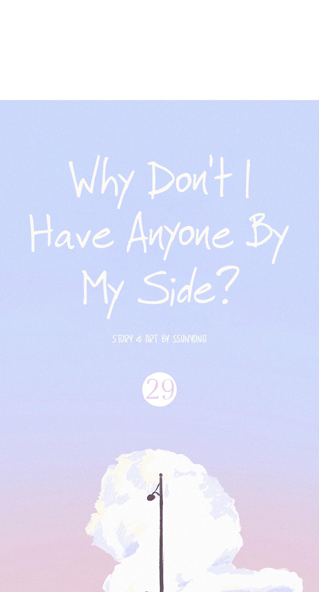 Why Don't I Have Anyone By My Side? Chapter 29 page 7 - 