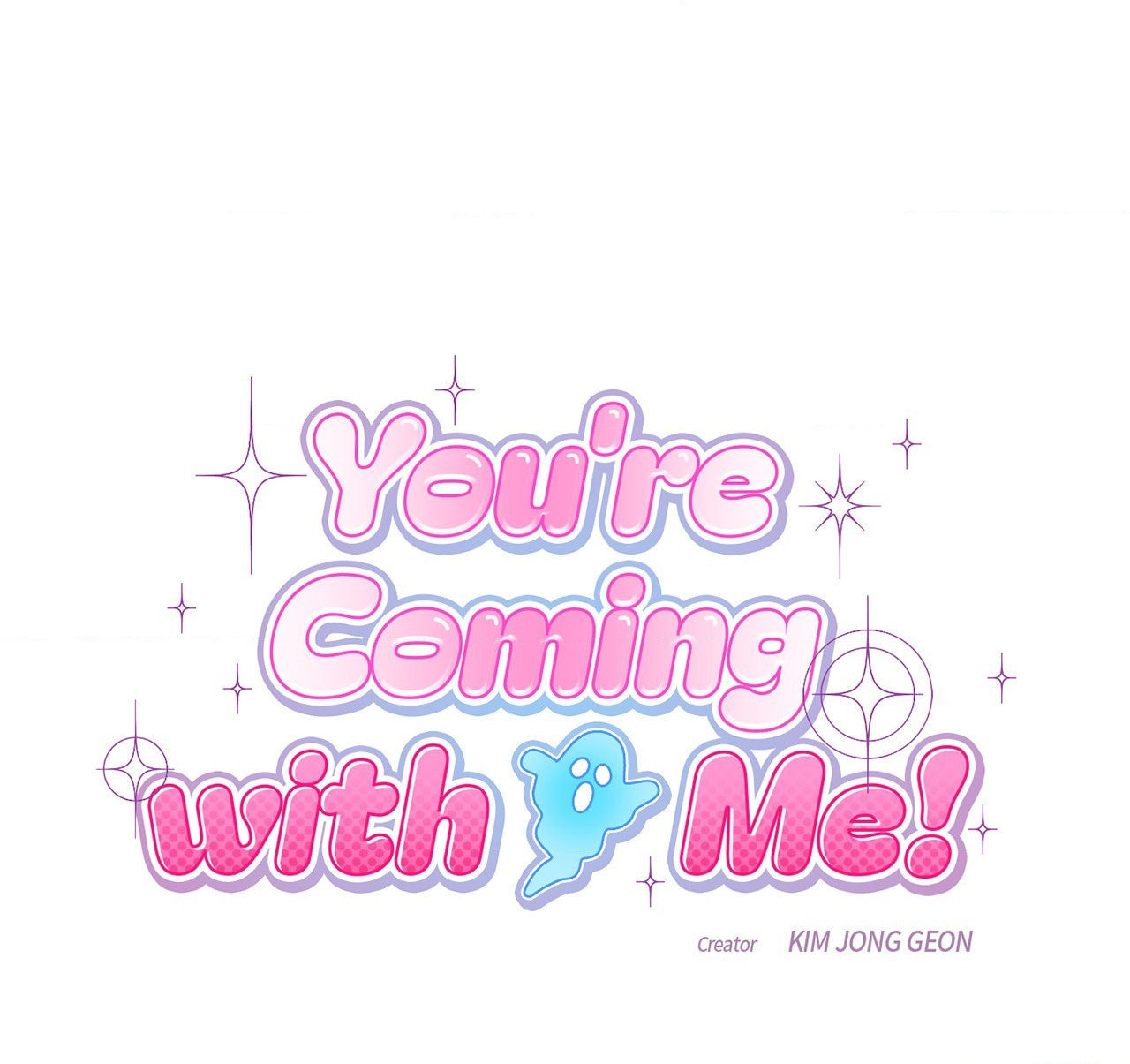 You're Coming With Me! Chapter 16 page 46 - 